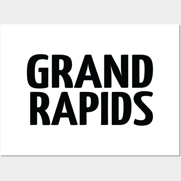 Grand Rapids Michigan Raised Me Wall Art by ProjectX23Red